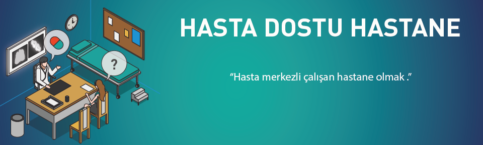 Hasta Dostu Hastane